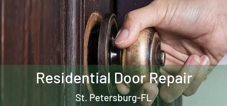  Residential Door Repair St. Petersburg-FL