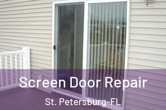  Screen Door Repair St. Petersburg-FL
