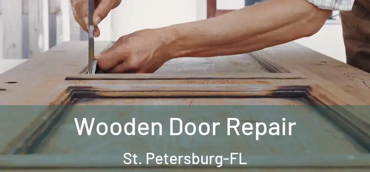  Wooden Door Repair St. Petersburg-FL